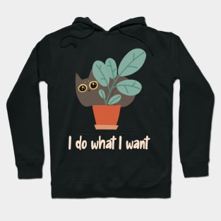 Cat in Flower Pot I Do What I Want Boho-Style Hoodie